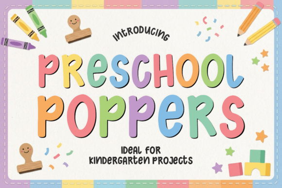 Preschool Poppers: A Bold Display Typeface for Playful Editorial Design