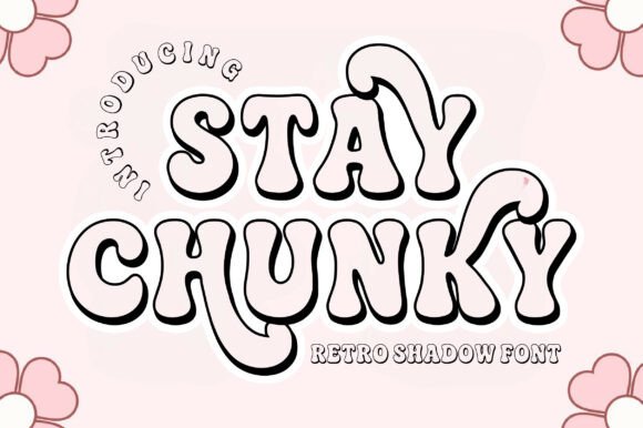 Stay Chunky Shadow: The Bold Typeface for Memorable Branding