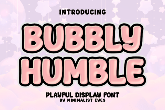 Why Bubbly Humble is the Perfect Display Font for Joyful Web Design